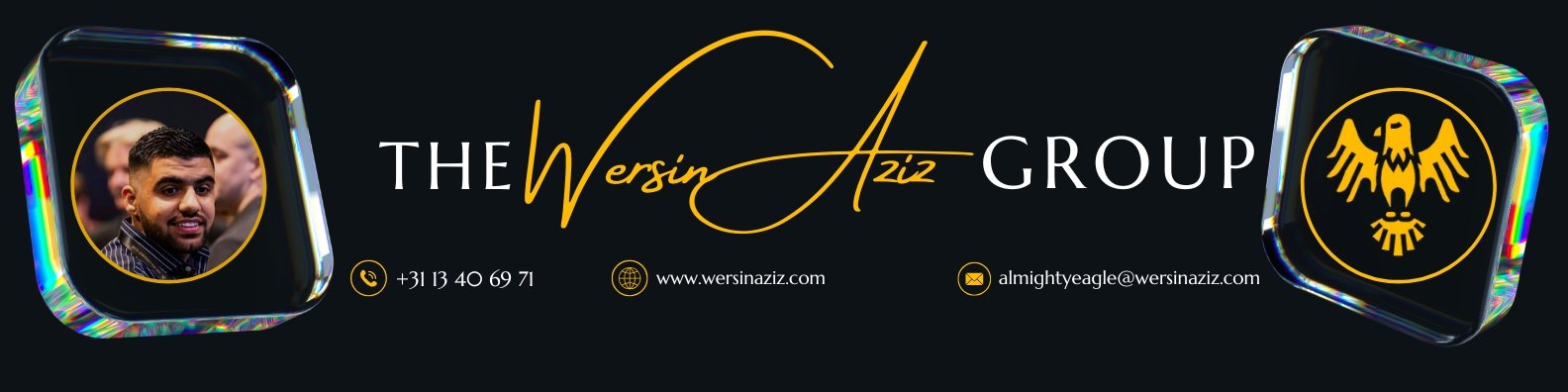 The Wersin Aziz Group The Wersin Aziz Group banner featuring Wersin Aziz’s portrait and a golden eagle emblem, symbolizing power, leadership, and transformation.
